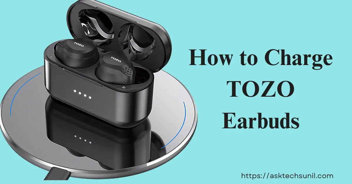 Read more about the article how to charge tozo earbuds and case: mastering tozo earbuds